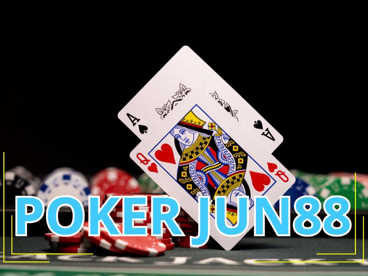 cách chơi poker jun88